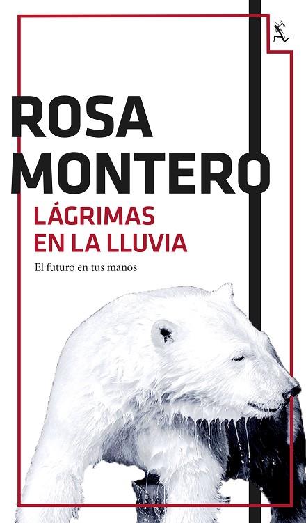 LAGRIMAS EN LA LLUVIA | 9788432224201 | MONTERO,ROSA