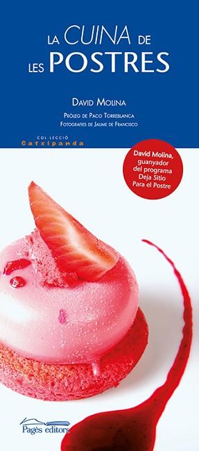 CUINA DE LES POSTRES | 9788499757346 | MOLINA,DAVID FRANCISCO,JAUME DE