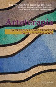 ARTETERAPIA. LA CREACION COMO PROCESO DE TRANSFORMACION | 9788480639590 | KLEIN,JEAN-PIERRE BASSOLS,MIREIA BONET,EVA