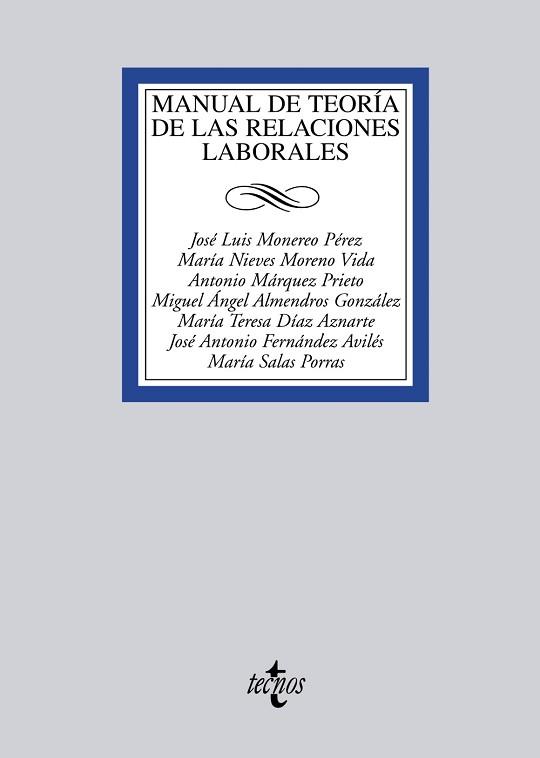 MANUAL DE TEORIA DE LAS RELACIONES LABORALES | 9788430953868 | MONEREO PEREZ,JOSE LUIS MARQUEZ PRIETO,ANTONIO MORENO VIDA,Mª NIEVES