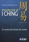 INTRODUCCIÓN AL I CHING. LA ESENCIA DEL ORÁCULO DEL CAMBIO | 9788417581640 | ROCCO, GUSTAVO ANDRÉS