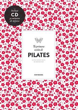 TU PRIMERA SESION DE PILATES + CD AUDIO | 9788494240577 | VIDAL MELERO, ALEJANDRA