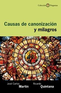 CAUSAS DE CANONIZACION Y MILAGROS | 9788433023650 | MARTIN DE LA HOZ,JOSE CARLOS QUINTANA BESCOS,RICARDO