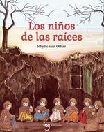 LOS NIÑ?OS DE LAS RAICES | 9788412812350 | SIBYLLE VON OLFERS