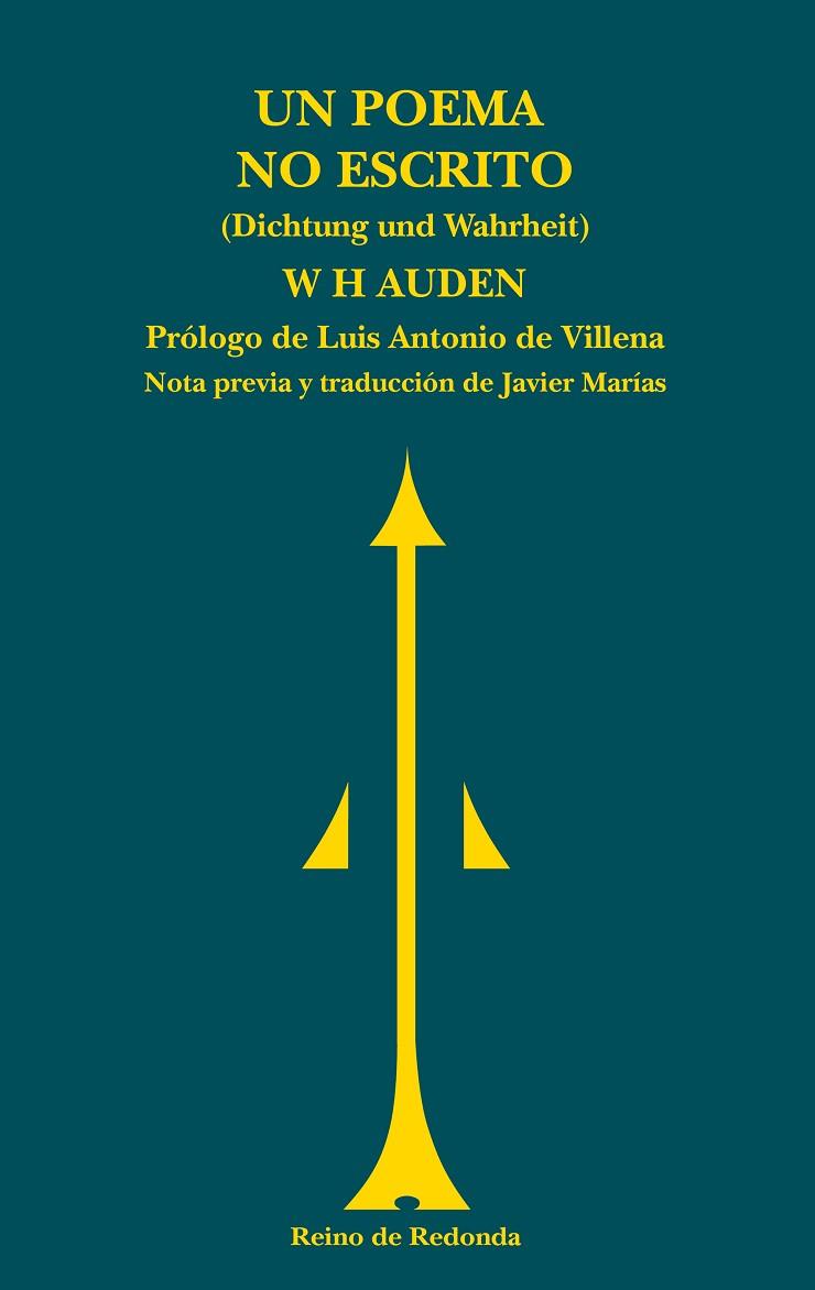 UN POEMA NO ESCRITO (DICHTUNG UND WAHRHEIT) | 9788494725685 | AUDEN, W.H.