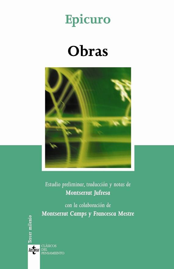 OBRAS. CARTA A HERODOTO, A PITOCLES, A MENECEO, MAXIMAS CAPITALES,EXHORTACIONES, FRAGMENTOS DE OBRAS Y CARTAS PERDIDAS) | 9788430942572 | EPICURO