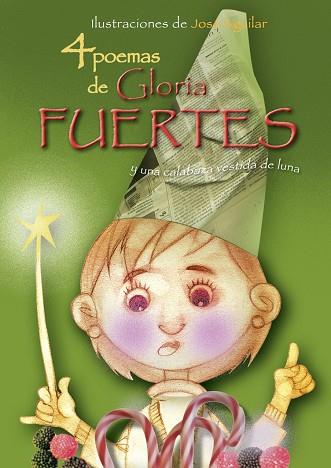 4 POEMAS DE GLORIA FUERTES Y UNA CALABAZA VESTIDA DE LUNA | 9788493416096 | FUERTES,GLORIA