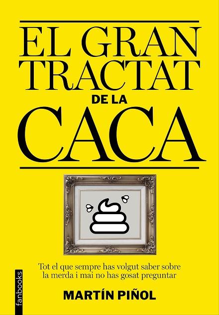 GRAN TRACTAT DE LA CACA | 9788416297627 | PIÑOL,MARTIN