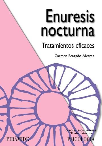 ENEURESIS NOCTURNA. TRATAMIENTOS EFICACES | 9788436822991 | BRAGADO ALVAREZ,CARMEN