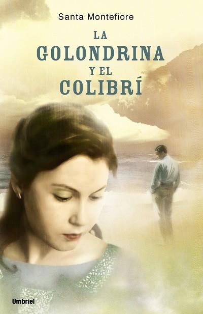 GOLONDRINA Y EL COLIBRI | 9788489367135 | MONTEFIORE,SANTA