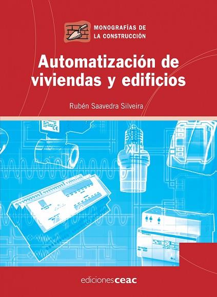 AUTOMATIZACION DE VIVIENDAS Y EDIFICIOS | 9788432919978 | SAAVEDRA SILVEIRA,RUBEN