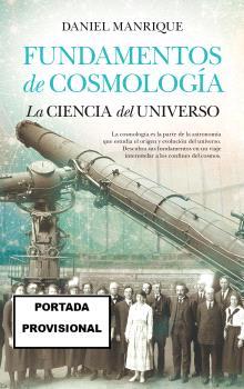 FUNDAMENTOS DE COSMOLOGÍA. LA CIENCIA DEL UNIVERSO | 9788419414434 | MANRIQUE CASTAÑO, DANIEL