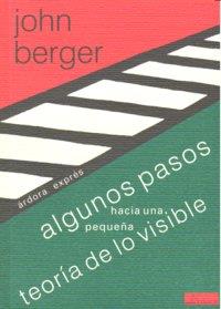 ALGUNOS PASOS HACIA UNA PEQUEÑA TEORIA DE LO POSIBLE | 9788488020086 | BERGER,JOHN