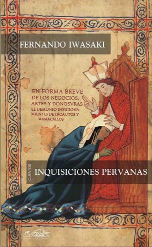 INQUISICIONES PERUANAS CUENTOS | 9788495642691 | IWASAKI,FERNANDO