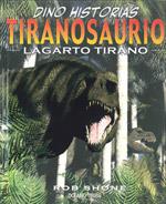 TIRANOSAURIO. LAGARTO TIRANO | 9786074000962 | SHONE,ROB