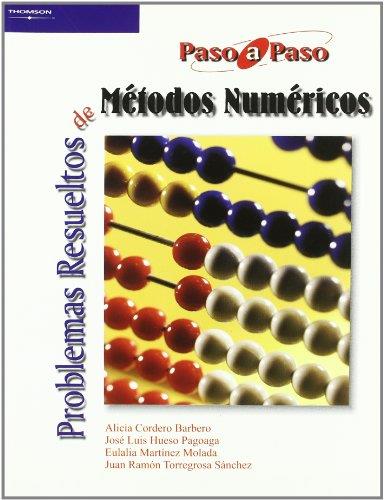 PROBLEMAS RESUELTOS DE METODOS NUMERICOS | 9788497324090 | CORDERO BARBERO,ALICIA HUESO PAGOAGA,JOSE LUIS MARTINEZ MOLADA,EULALIA