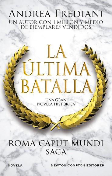 ROMA CAPUT MUNDI 3. LA ÚLTIMA BATALLA | 9788410080072 | FREDIANI, ANDREA