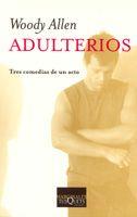 ADULTERIOS.TRES COMEDIAS EN UN ACTO | 9788483104798 | ALLEN,WOODY