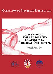 SIETE ESTUDIOS SOBRE EL DERECHO DE AUTOR Y LA PROPIEDAD INTELECTUAL | 9788429016253 | RAMS ALBESA,JOAQUIN J.