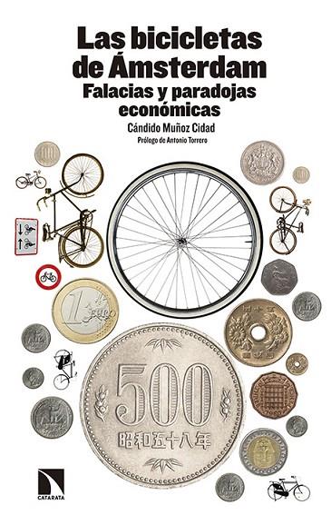 BICICLETAS DE AMSTERDAM. FALACIAS Y PARADOJAS ECONOMICAS | 9788490970461 | MUÑOZ CIDAD,CANDIDO