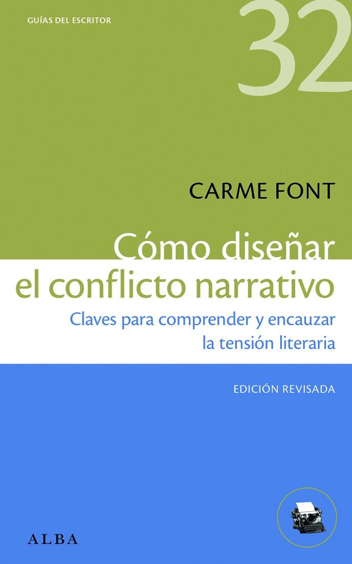 CÓMO DISEÑAR EL CONFLICTO NARRATIVO | 9788411781190 | FONT, CARME