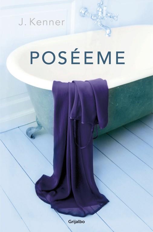 POSEEME. TRILOGIA STARK 2 | 9788425351518 | KENNER,JULIE