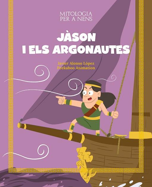 JÀSON I ELS ARGONAUTES | 9788413614106 | ALONSO LÓPEZ, JAVIER