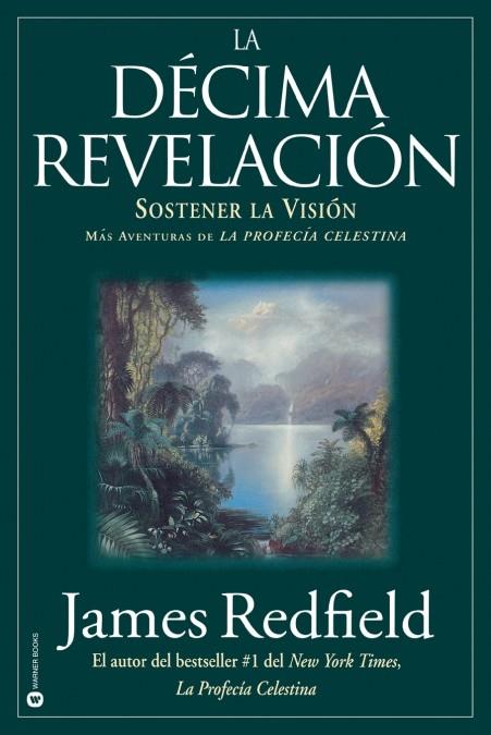LA DÉCIMA REVELACION | 9780446673013 | JAMES REDFIELD