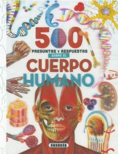 5OO PREGUNTAS Y RESPUESTAS SOBRE EL CUERPO HUMANO | 9788467788624 | SUSAETA, EQUIPO