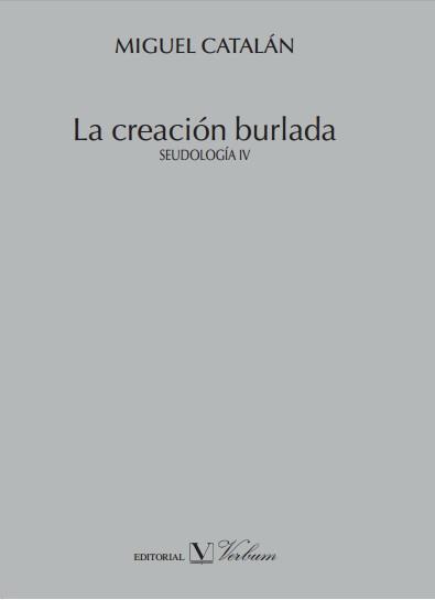 CREACION BURLADA SEUDOLOGIA IV | 9788479627355 | CATALAN,MIGUEL