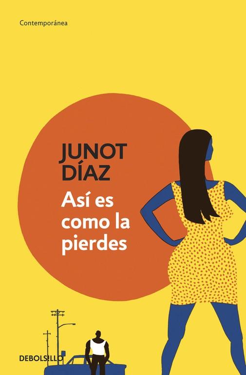 ASI ES COMO LA PIERDES | 9788490328088 | DIAZ,JUNOT