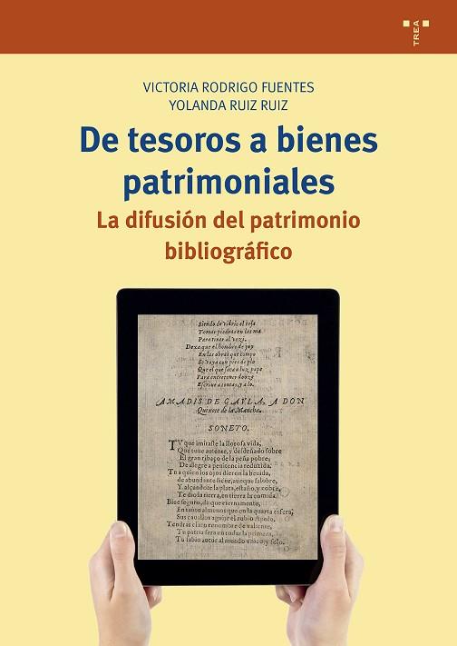 DE TESOROS A BIENES PATRIMONIALES. LA DIFUSIÓN DEL PATRIMONIO BIBLIOGRÁFICO | 9788417767976 | RODRIGO FUENTES, VICTORIA/RUIZ RUIZ, YOLANDA