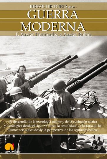 BREVE HISTORIA DE LA GUERRA MODERNA | 9788497637534 | RUBIO,XAVIER HERNANDEZ,E.XAVIER