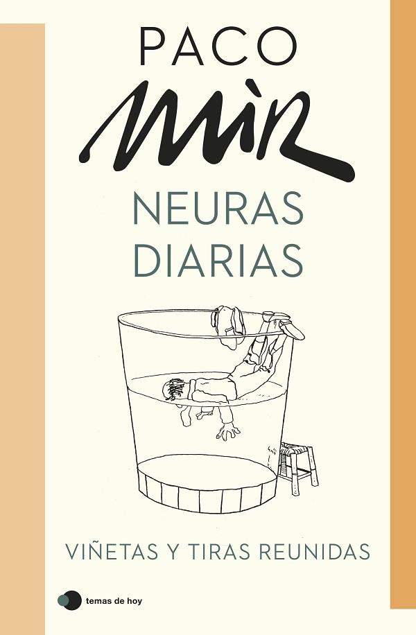 NEURAS DIARIAS. VIÑETAS Y TIRAS REUNIDAS | 9788499989532 | MIR, PACO