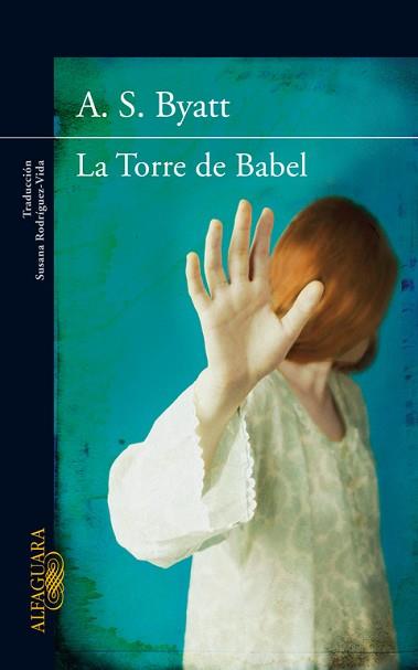 TORRE DE BABEL | 9788420407227 | BYATT,A.S.