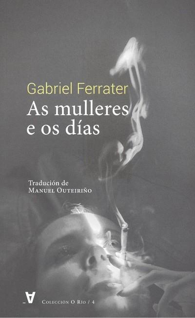 AS MULLERES E OS DÍAS | 9788412318326 | FERRATER, GABRIEL