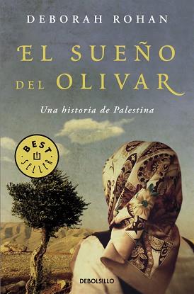 SUEÑO DEL OLIVAR. UNA HISTORIA DE PALESTINA | 9788466332941 | ROHAN,DEBORAH