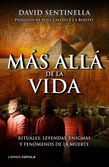 MAS ALLA DE LA VIDA. RITUALES, LEYENDAS, ENIGMAS Y FENOMENOS DE LA MUERTE | 9788448069049 | SENTINELLA,DAVID E.