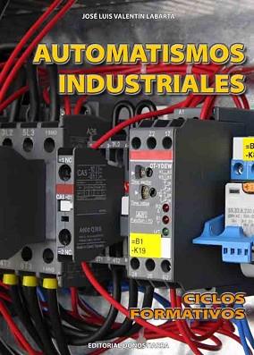 AUTOMATISMOS INDUSTRIALES | 9788470634635 | VALENTIN LABARTA,JOSE LUI