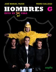 HOMBRES G. ESTA ES SU VIDA | 9788496764323 | PAZOS,JOSE MANUEL GALLEGO,PEDRO