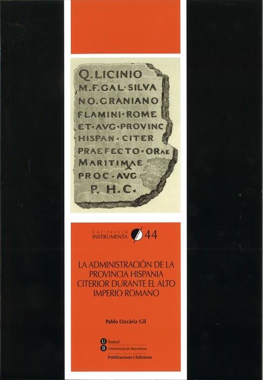 ADMINISTRACION DE LA PROVINCIA HISPANA CITERIOR DURANTE EL ALTO IMPERIO ROMANO | 9788447537709 | OZCARIZ GIL,PABLO