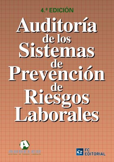 AUDITORIA DE LOS SISTEMAS DE PREVENCION DE RIESGOS LABORALES | 9788492735624 | GONZALEZ GARCIA,ANDRES RIVEIRA RICO,JOSE Mª BARCENA MIGUEL,MARIANO