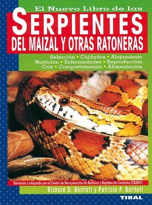 SERPIENTES DEL MAIZAL Y OTRAS RATONERAS | 9788430531073 | BARTLETT,RICHARD D.