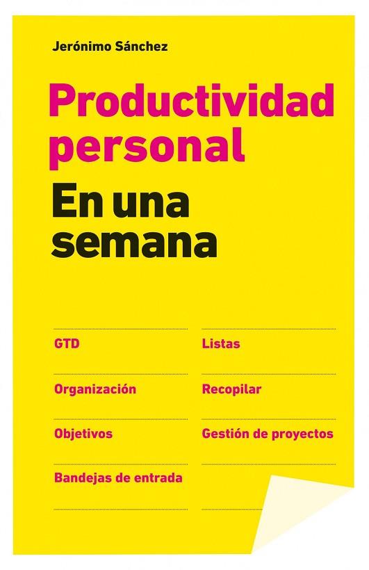 PRODUCTIVIDAD PERSONAL EN UNA SEMANA | 9788498752175 | SANCHEZ,JERONIMO