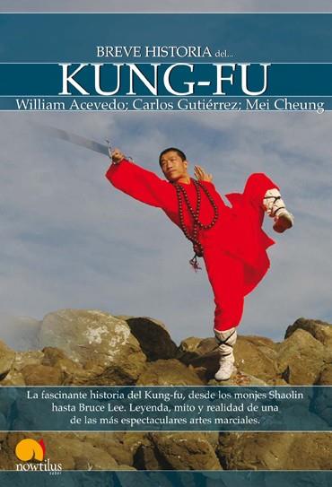 BREVE HISTORIA DEL KUNG-FU | 9788497637800 | ACEVEDO,WILLIAM GUTIERREZ,CARLOS CHEUNG,MEI