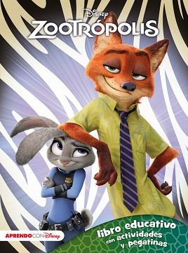 ZOOTROPOLIS LIBRO EDUCATIVO CON ACTIVIDADES Y PEGATINAS | 9788416548279 | DISNEY