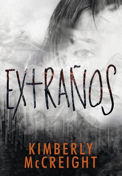 EXTRAÑOS | 9788490436677 | MCCREIGHT,KIMBERLY