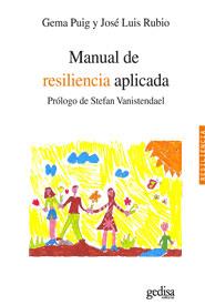 MANUAL DE RESILIENCIA APLICADA | 9788497846592 | PUIG,GEMMA RUBIO,JOSE LUIS