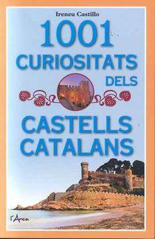 1001 CURIOSITATS DELS CASTELLS CATALANS | 9788494928697 | CASTILLO CASO, IRENEU