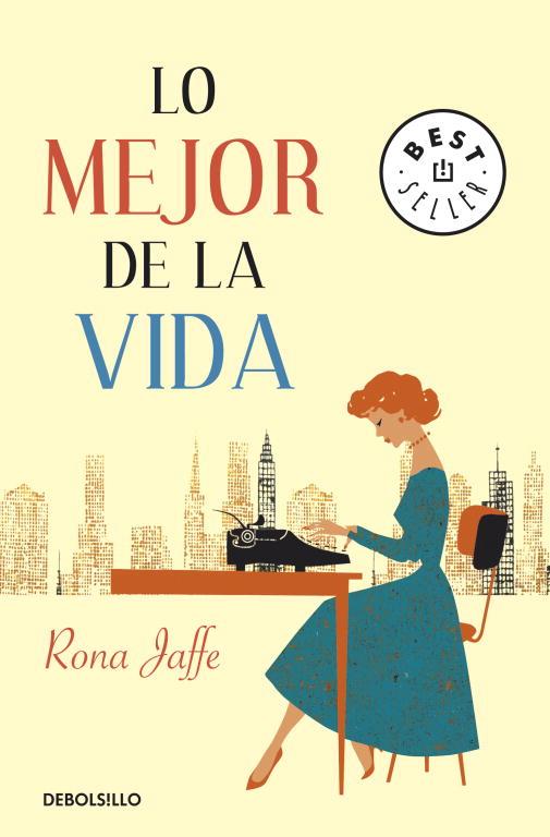 LO MEJOR DE LA VIDA | 9788499083711 | JAFFE,RONA